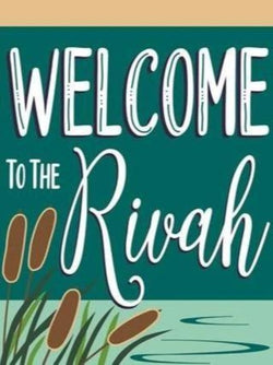 Welcome to the Rivah