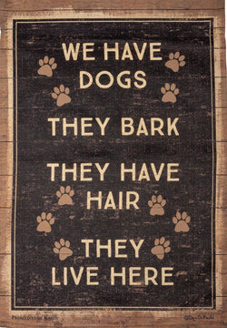 We Have Dogs They Live Here Garden Flag - Islander Flags of Kitty Hawk, Inc.