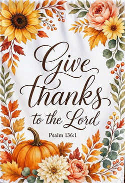 Give Thanks To The Lord GF