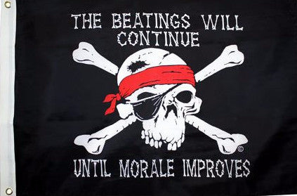 The Beatings Will Continue Until Morale Improves - Islander Flags of Kitty Hawk, Inc.