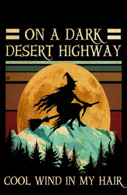 On A Dark Desert Highway